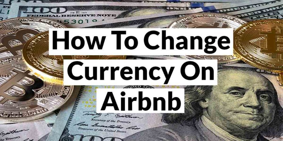 how to change currency on airbnb