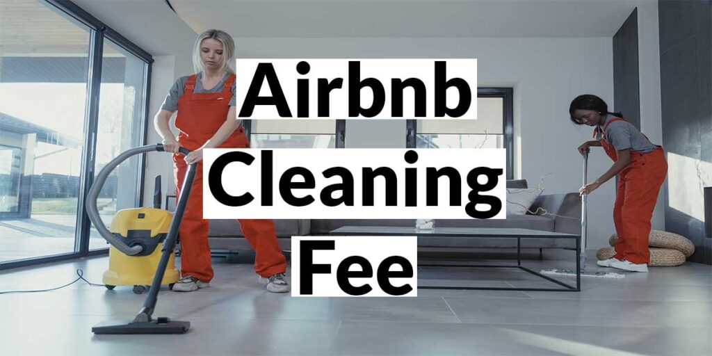 airbnb cleaning fee