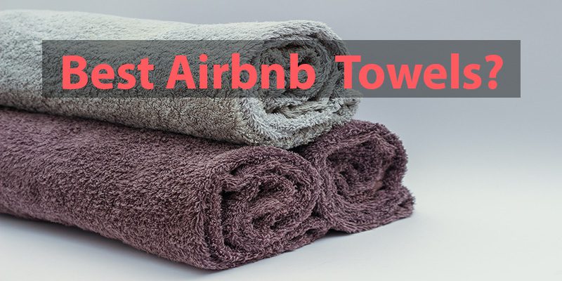 best airbnb towel in 2023