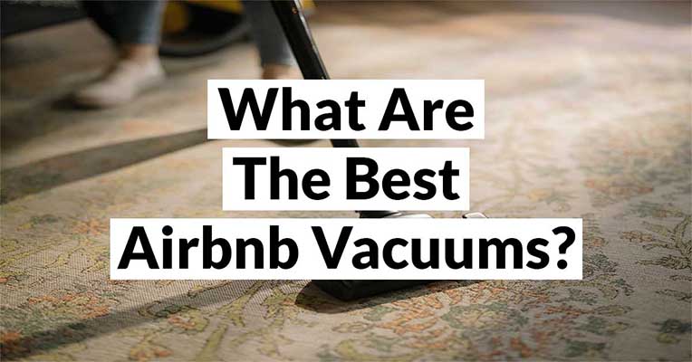 Airbnb vacuums