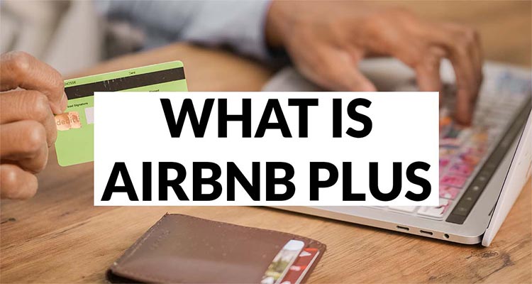 What is airbnb plus